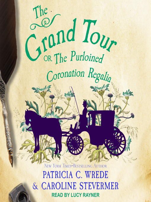 Title details for The Grand Tour by Patricia C. Wrede - Wait list